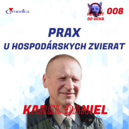 Prax veľkých zvierat - nepotrebujete rýchle nohy, zvieratá sú rovnako vždy rýchlejšie - MVDr. Karel Daniel